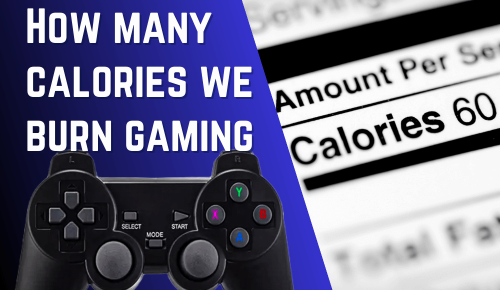 The Surprising Fitness Benefits of Gaming: How to Burn Calories and Improve  Your Health While Playing Games