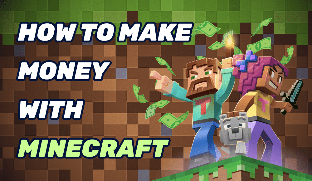 Ganhe dinheiro com o Minecraft - As melhores maneiras